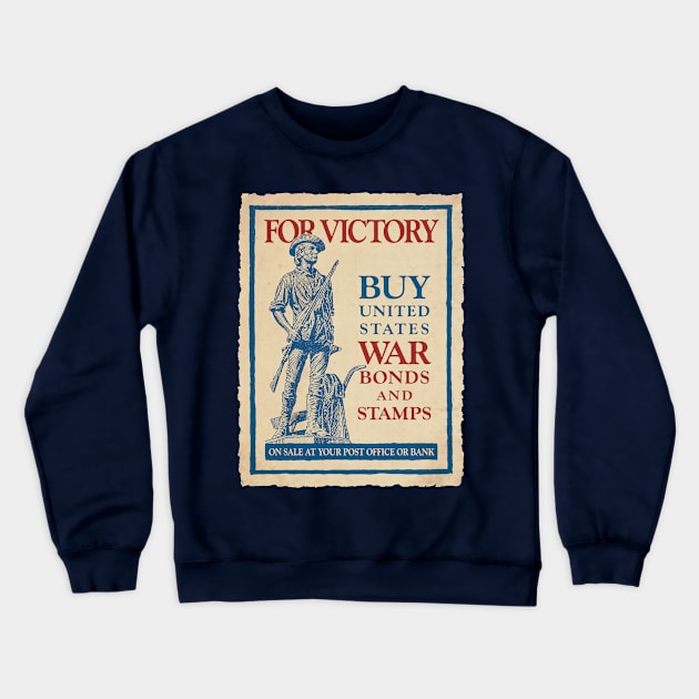 WWII Vintage Style Buy US War Bonds for Victory Crewneck Sweatshirt by MatchbookGraphics